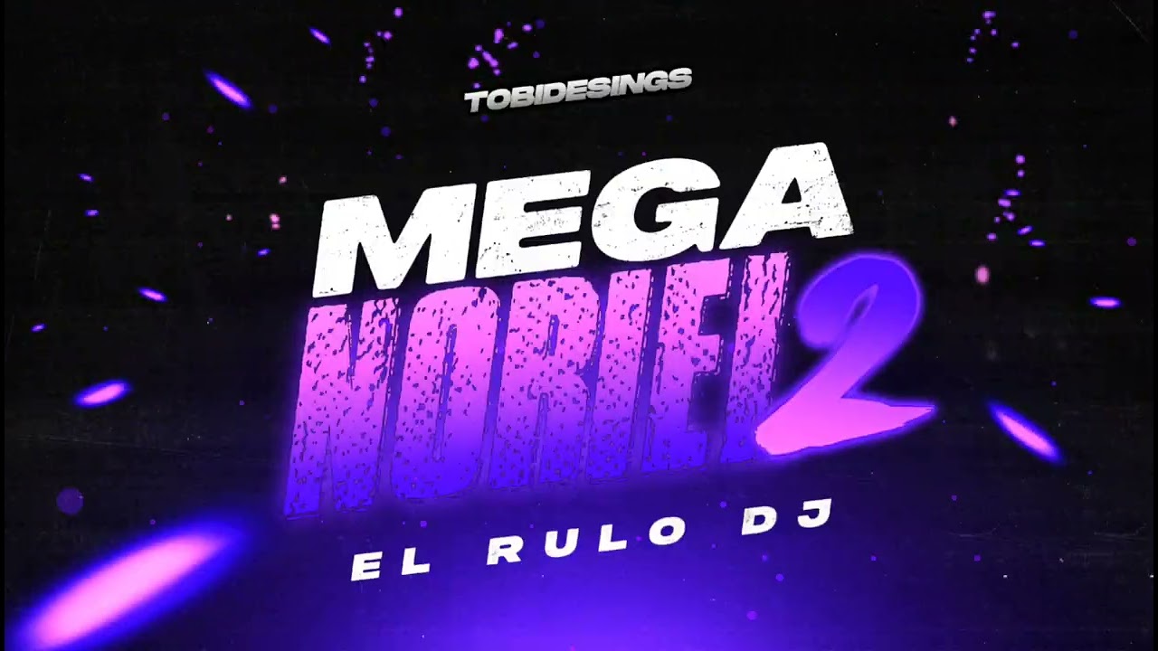 😈mega noriel 2😈-el rulo dj