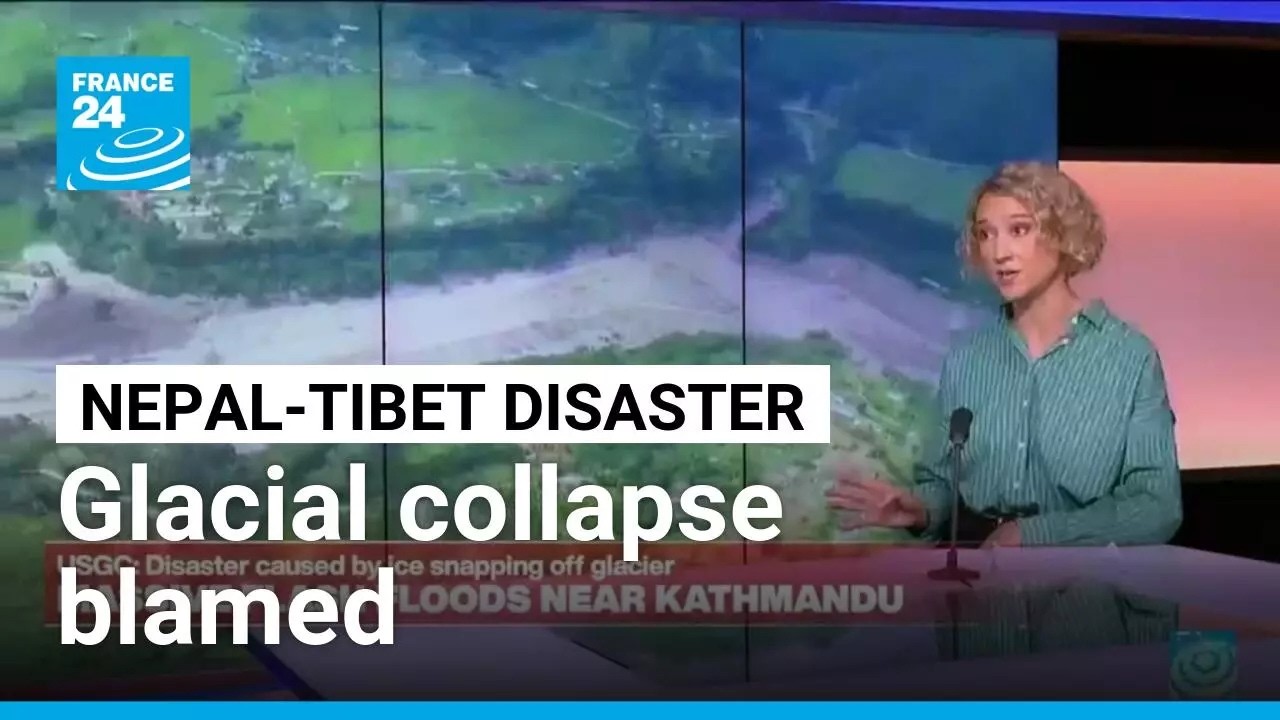 Glacial collapse behind catastrophic Nepal-Tibet landslides &bull; FRANCE 24 English