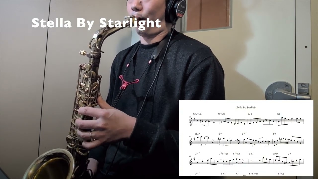 【Stella By Starlight】Alto Saxophone Standard Jazz Improvisation