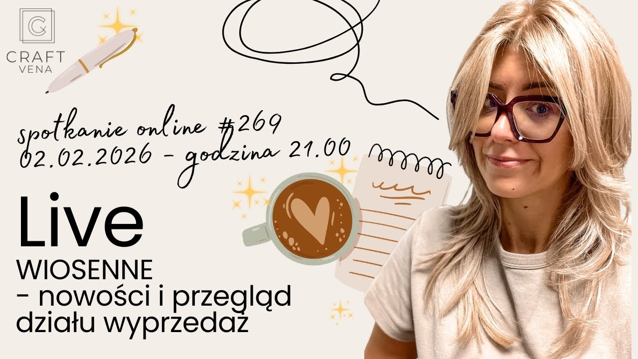 LIVE 269 - przegląd wiosennych nowości (papiery) oraz działu wyprzedaż (stemple i papiery)
