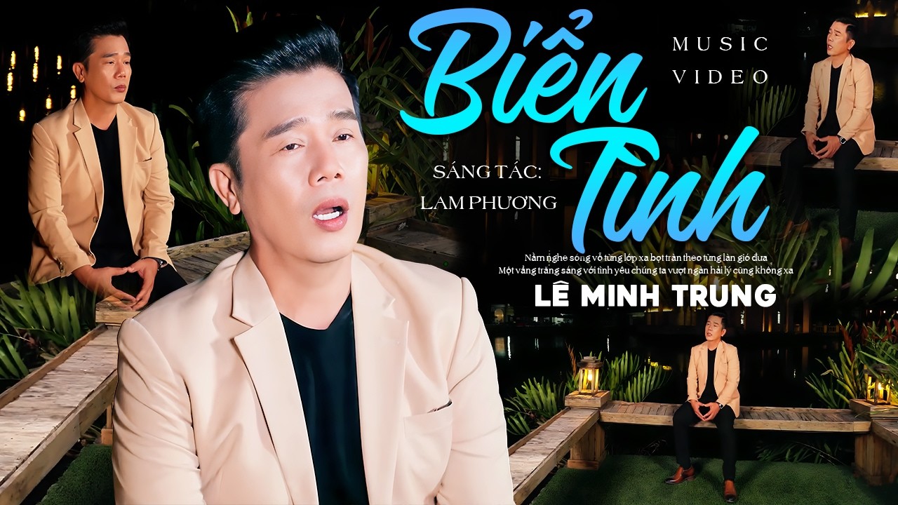 BIỂN TÌNH - LÊ MINH TRUNG | Nằm nghe sóng vỗ từng lớp xa