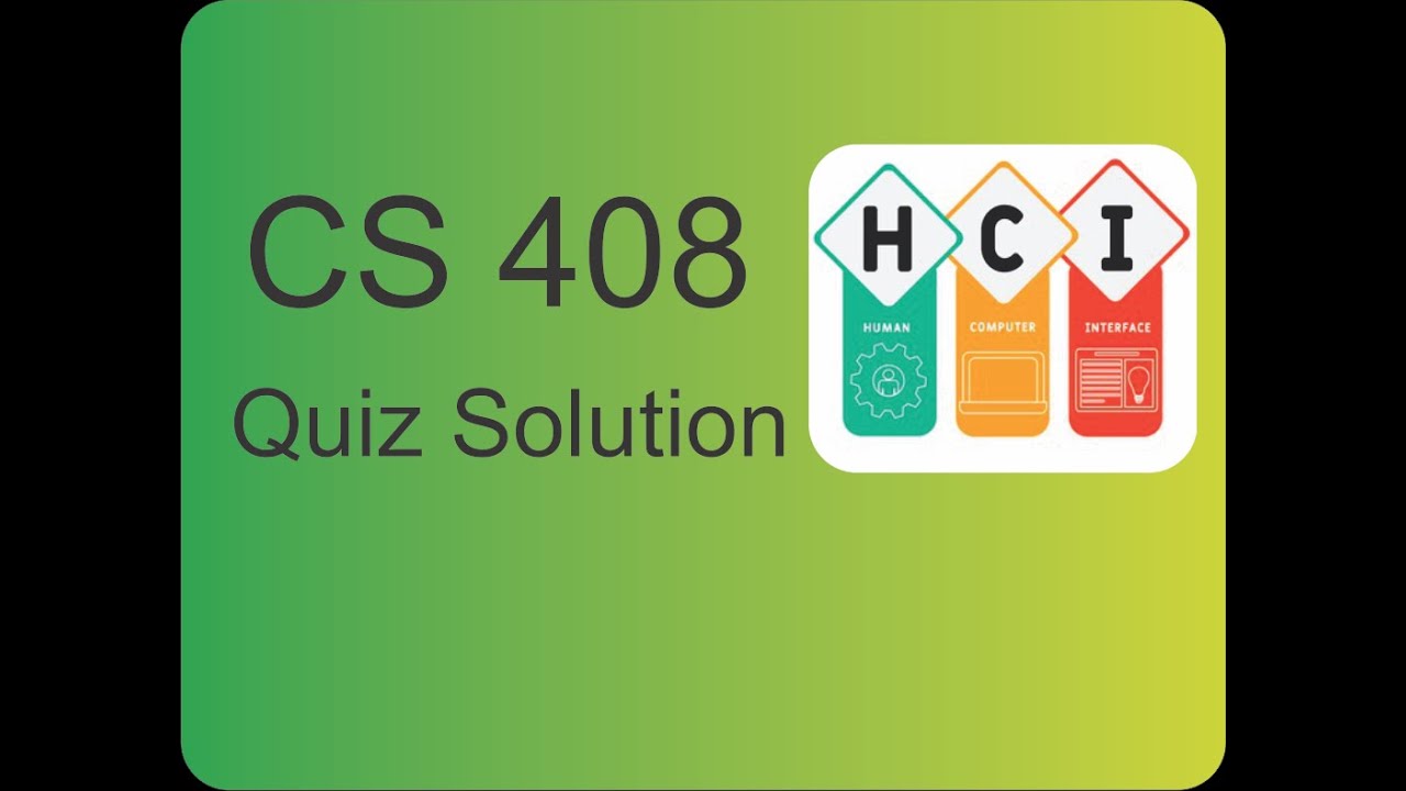 CS 408 Quiz 1 Solution Fall 2021