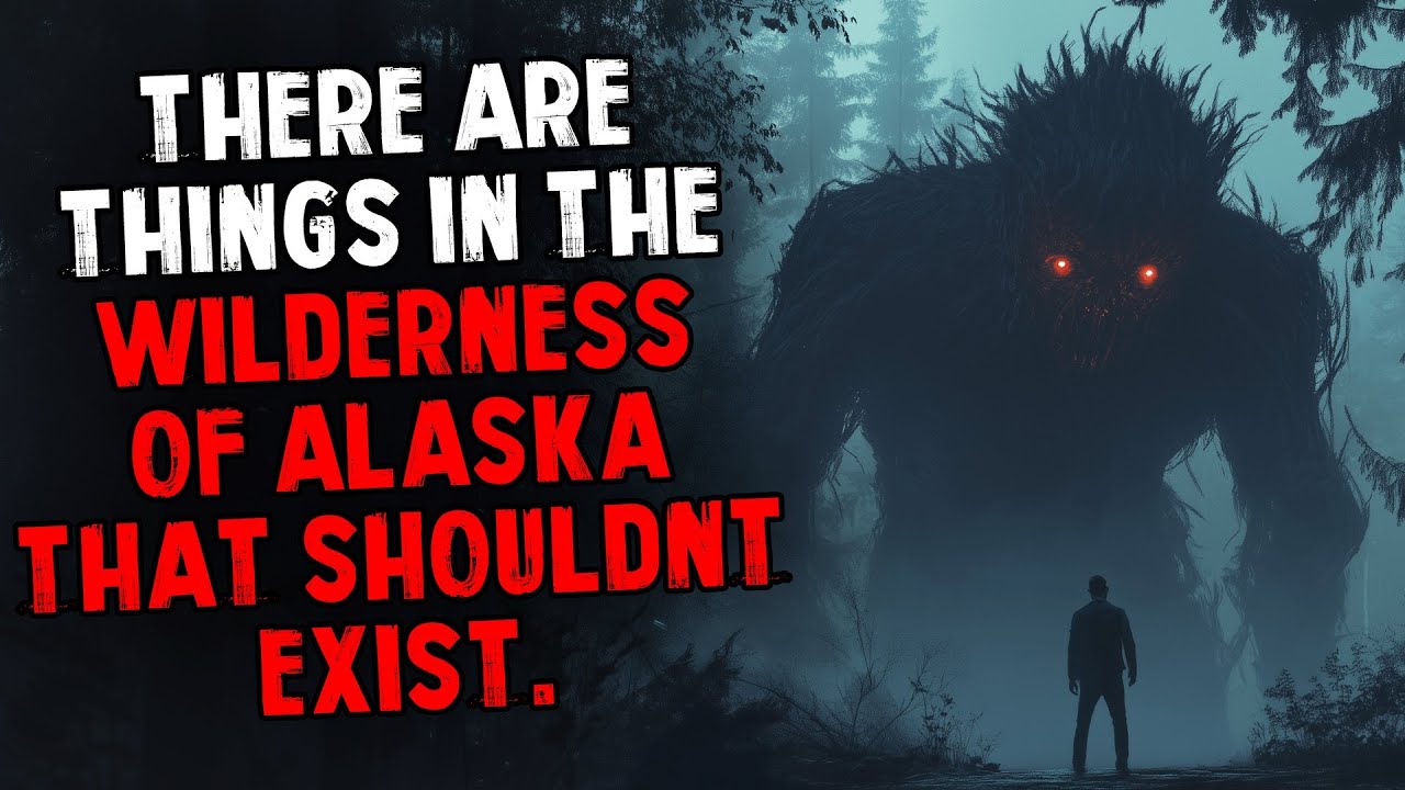There Are Things in The Wilderness of Alaska That Shouldn't Exist.