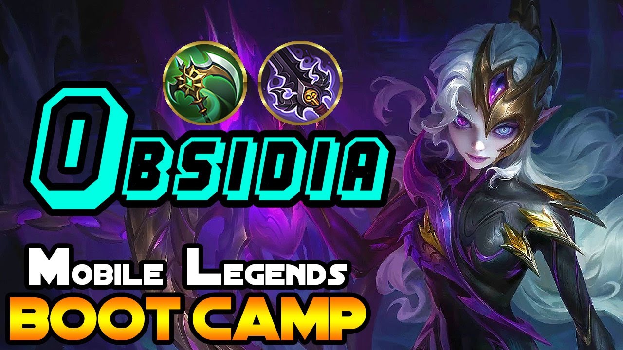 OBSIDIA - Tips, Items, Spell, Emblem, Tricks, and Guide - Mobile Legends: Boot Camp Volume 115
