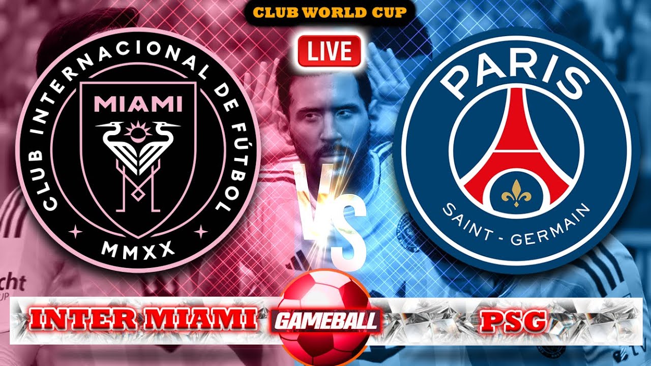 🔴LIVE : INTER MIAMI VS PSG | FIFA CLUB WORLD CUP25 #intermiami #psg  #fifaclubworldcup