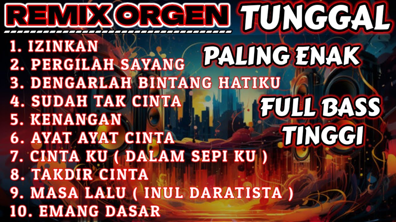 FULL ALBUM PALING ENAK 2024 - REMIX ORGEN TUNGGAL - COVER CHANDRA MUSIC ORGEN - FULL BASS TINGGI