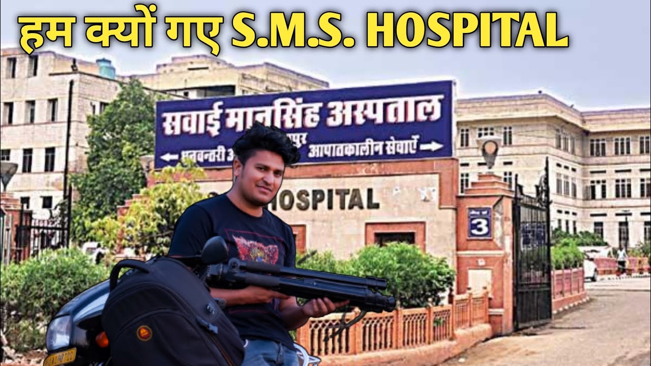 SMS HOSPITAL AND COLLAGE