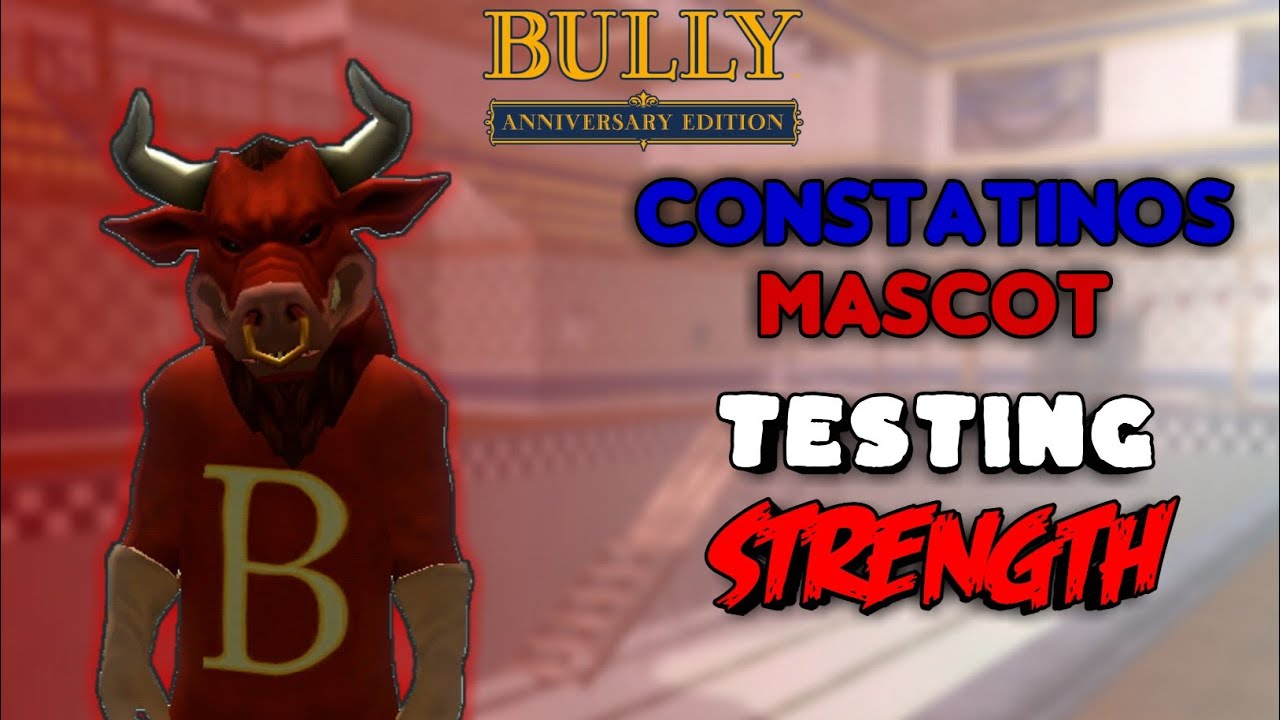 Bully AE: The Mascot (Bull Power) Testing Strength (VS All Leader)