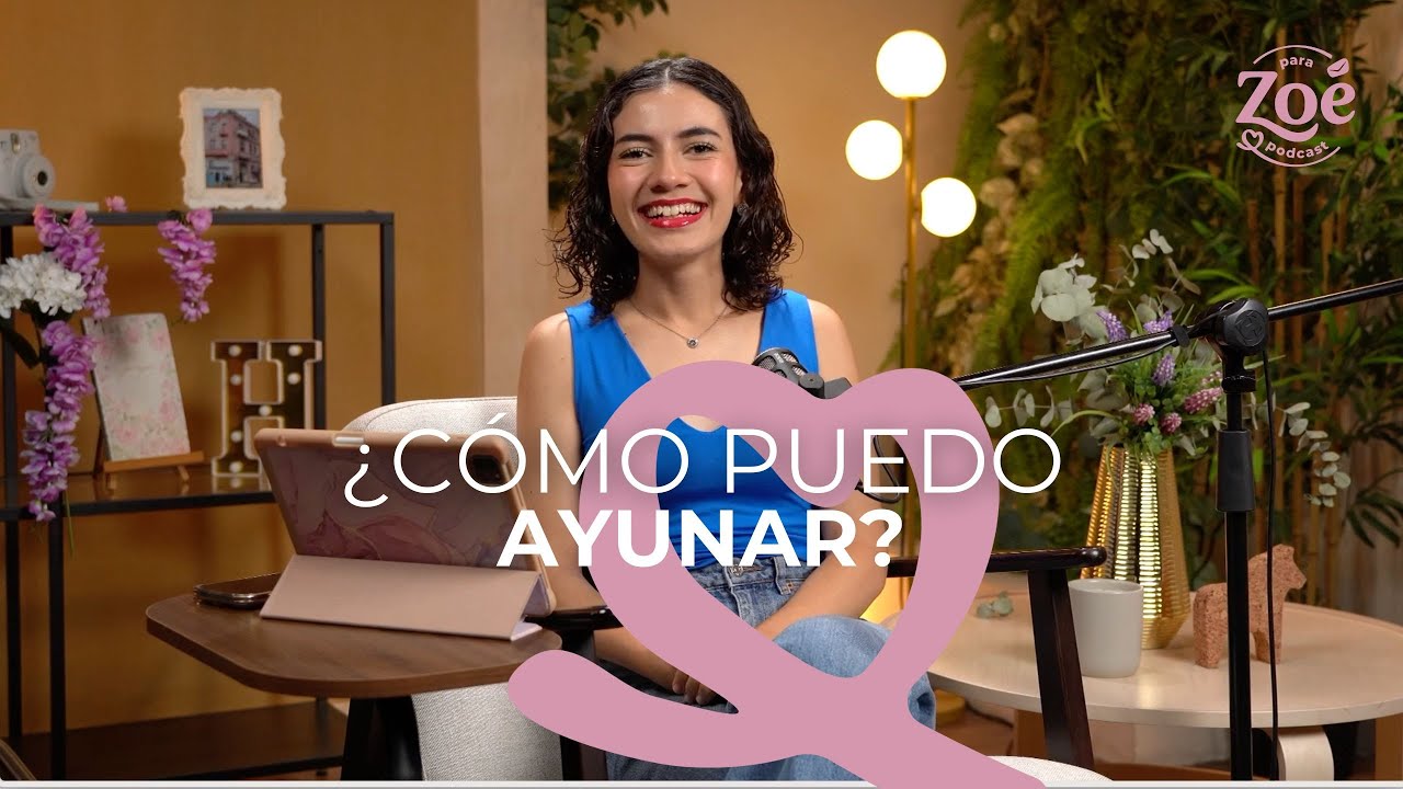 ¿Cómo ayunar? Lo que nadie te explicó sobre el ayuno | Para Zoé Podcast T02