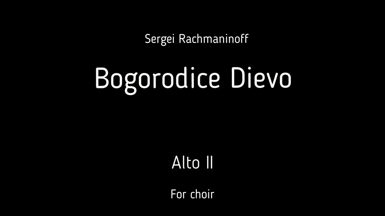 Choir/chór S. Rachmaninoff - Bogorodice Dievo - Alto II + score