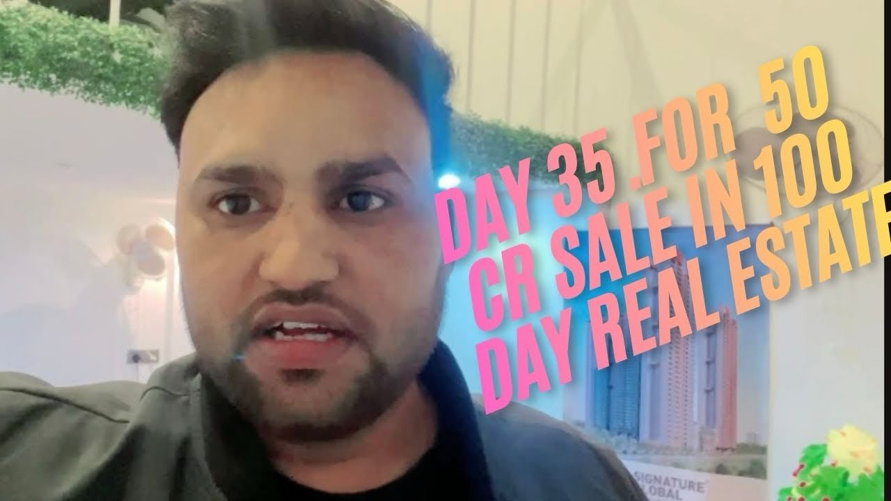 Day 35 for 50 CR sale challenge in 100 day real estate 