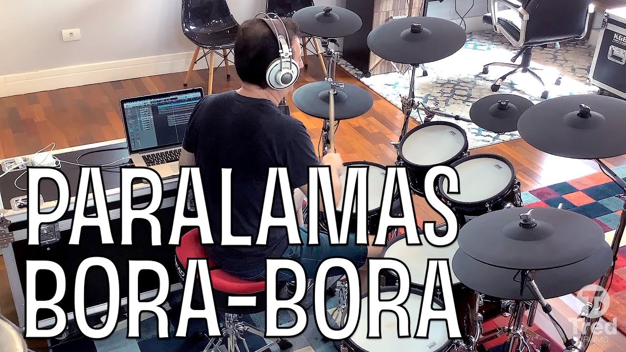 Bora-Bora - Paralamas do Sucesso - Drum Cover - Pearl Mimic Pro e ATV adrums