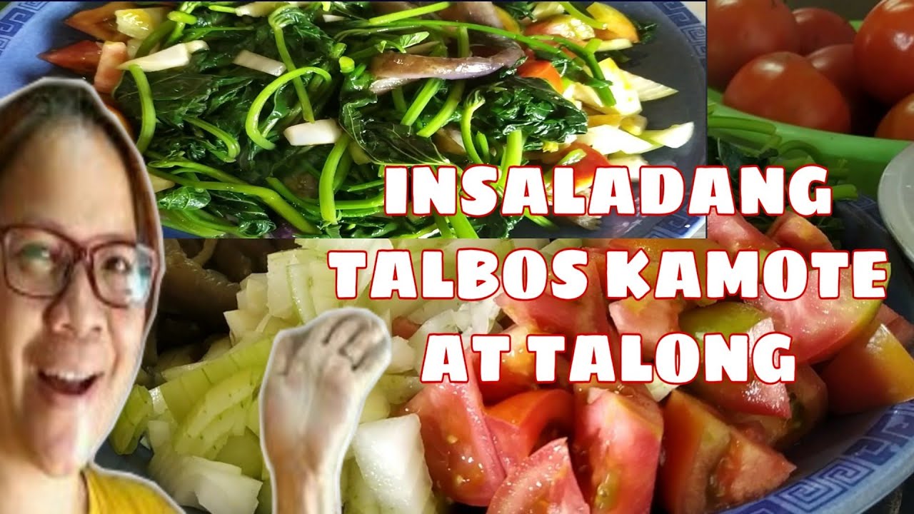 HOW TO MAKE NUTRITIOUS INSALADANG TALBOS KAMOTE AT TALONG