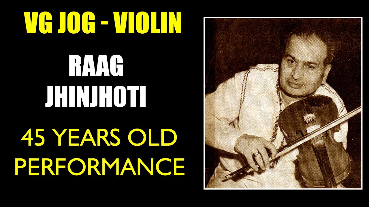 vishnu govind jog violin | vg jog violin | raag jhinjhoti violin | विष्णु सागर  वायलिन