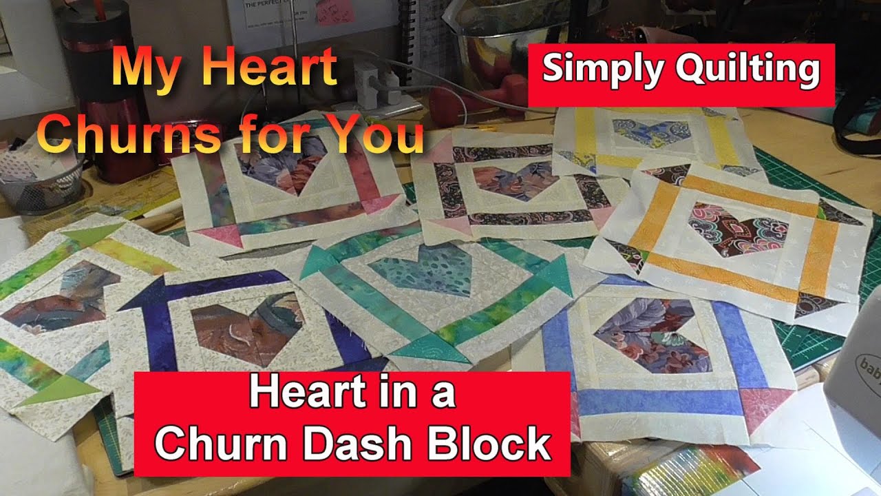 My Heart Churns for You Quilt (A Scrappy Creation)@simplyquiltingwithnancysanders