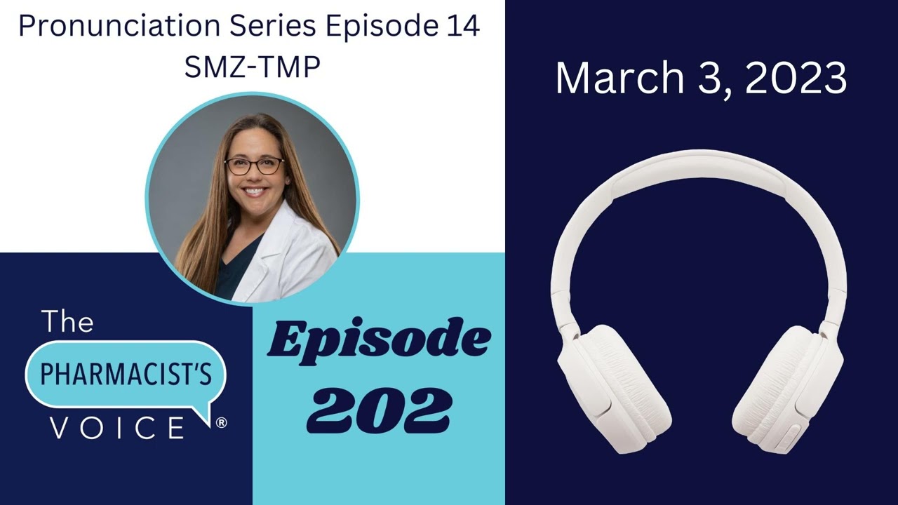 Pronunciation Series Episode 14, sulfamethoxazole and trimethoprim (SMZ-TMP)