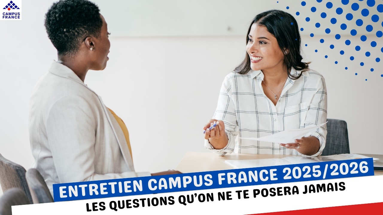 Les Questions qu’on ne posera JAMAIS à l’entretien Campus France