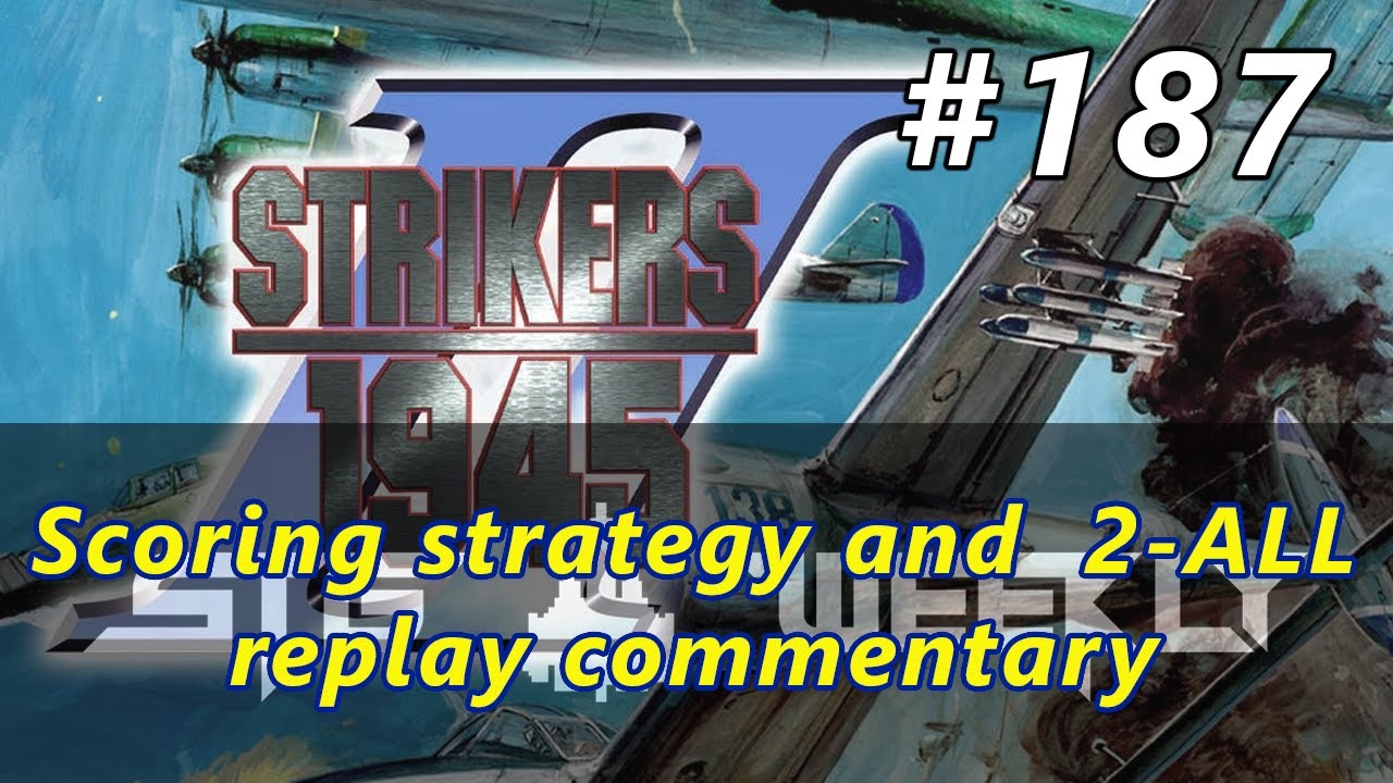 STG Weekly #187: Strikers 1945 II