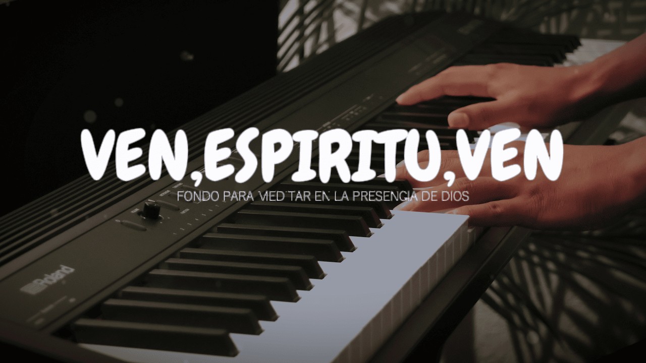 FONDO PARA ORAR Y MEDITAR | SIN ANUNCIOS INTERMEDIOS | VEN, ESPIRITU, VEN