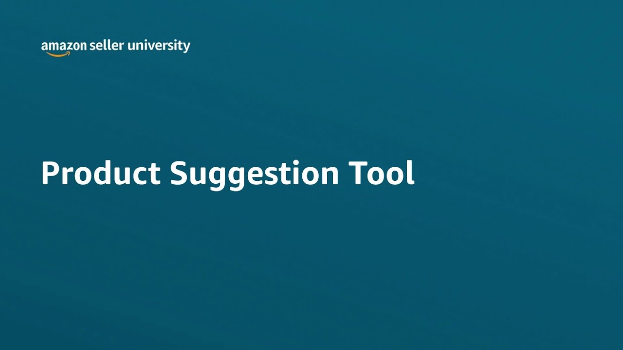 How To Find Popular Selection on Amazon Using Product Suggestion Tool | Seller University | Amazon