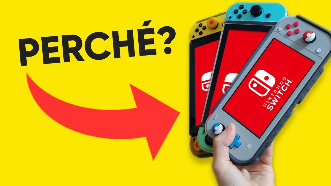 Perché ho così tante Nintendo Switch?