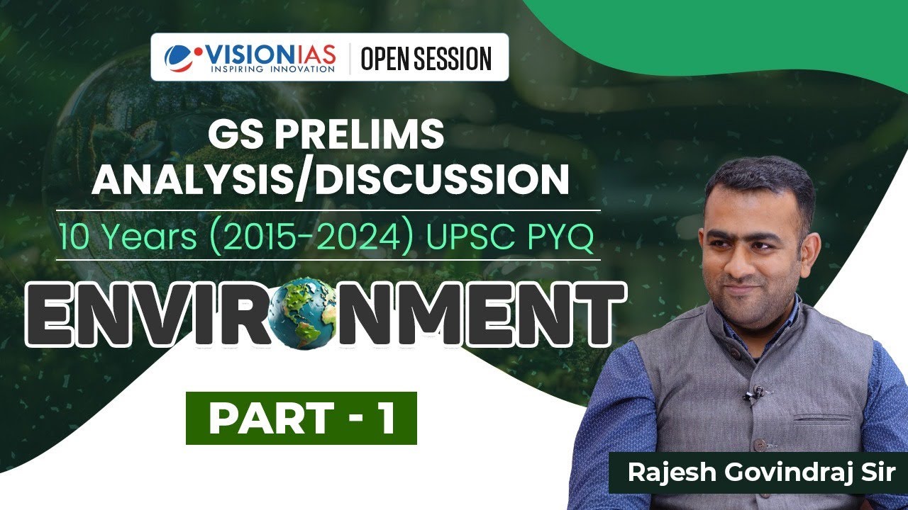 GS Prelims Analysis / Discussion | 10 Years (2015 - 2024) UPSC PYQ | Environment | Part-1