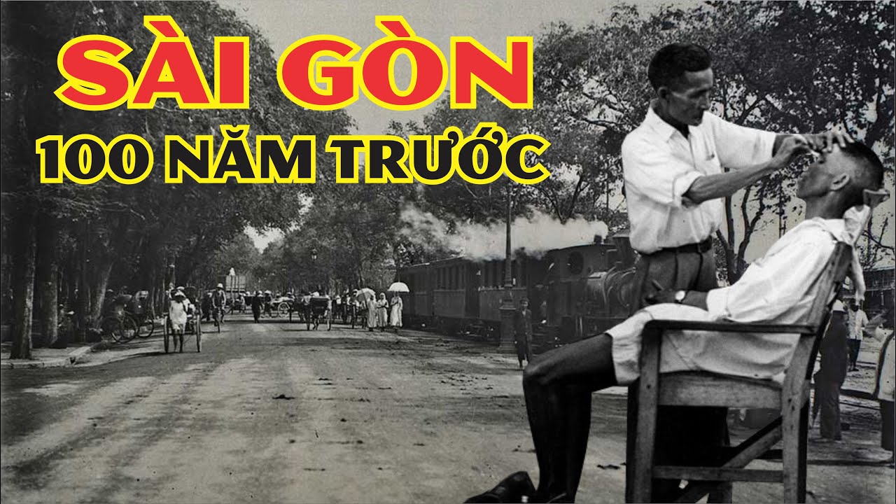 Ngược dòng lịch sử thăm lại Sài Gòn Xưa | Những hình ảnh hiếm về 