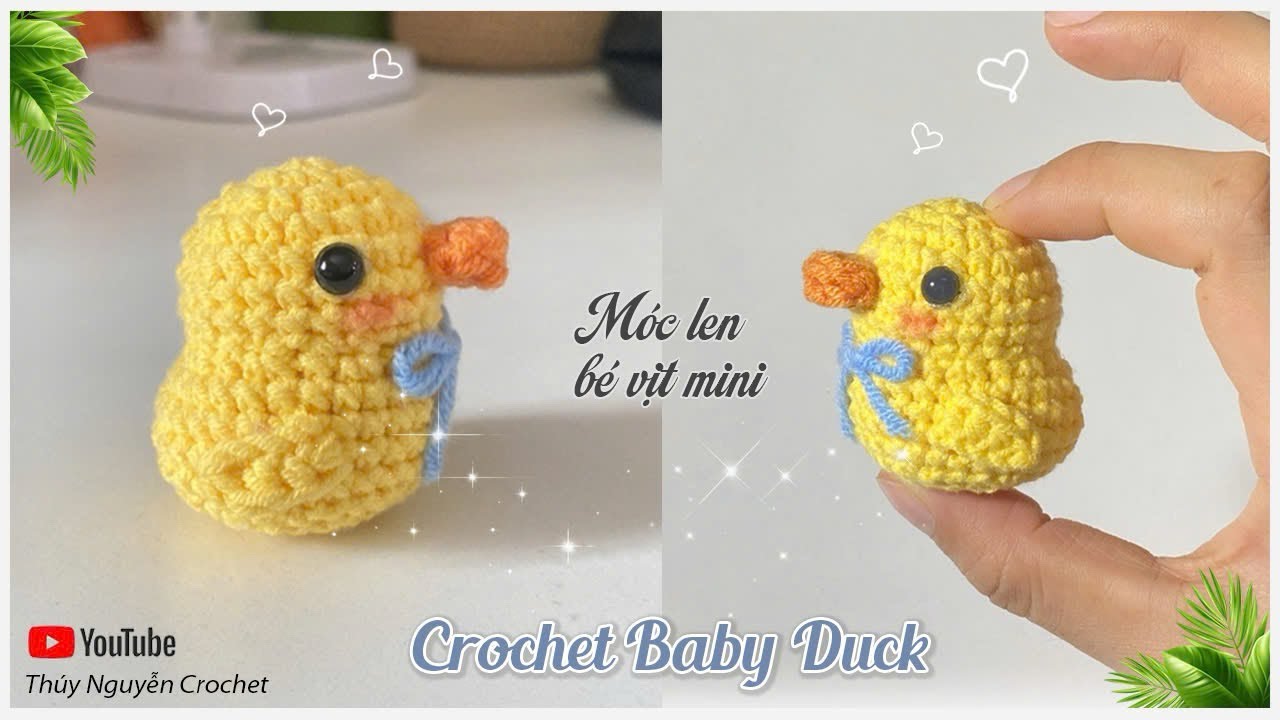 Crochet mini Duck 🐣 | Hướng dẫn móc vịt mini làm móc khoá chi tiết và dễ hiểu - Thuý Nguyễn Crochet