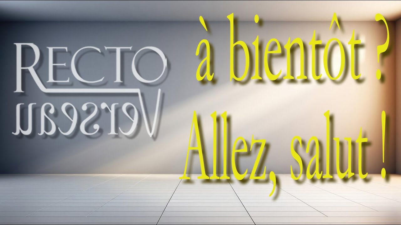 A bientôt ? Allez, Salut ! Dernier entretien de la chaîne