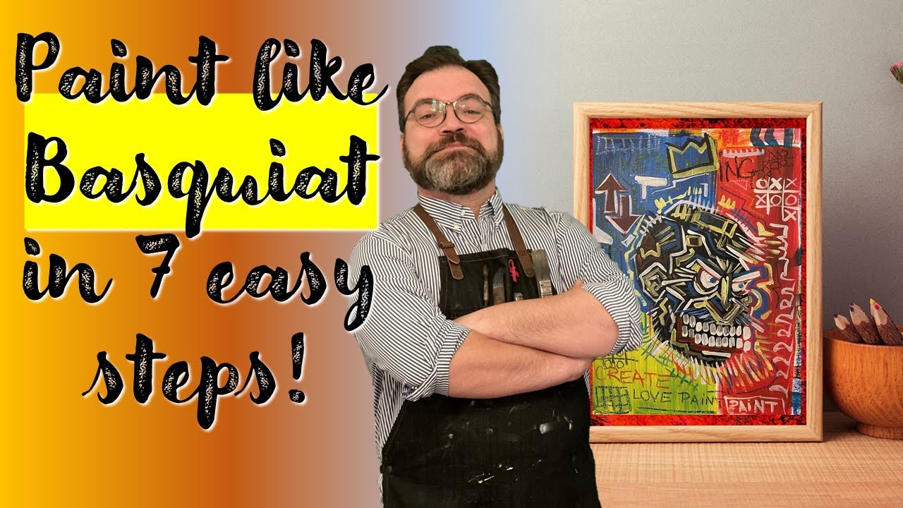 Paint like Basquiat in 7 easy steps!