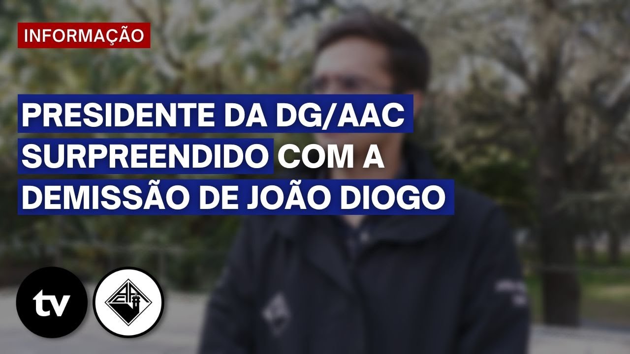 Presidente da DG/AAC surpreendido com a demiss&atilde;o de Jo&atilde;o Diogo