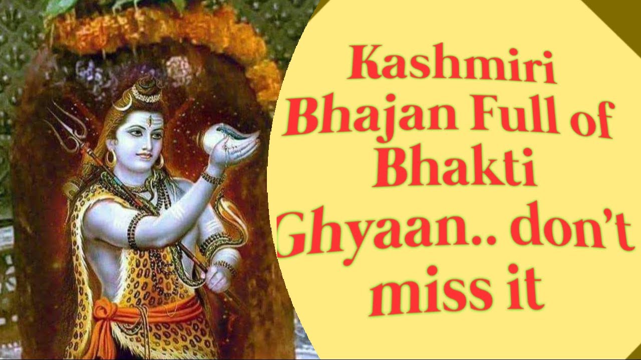 Matchless Kashmiri  Bhajan--Murkh Man Yalivasi Ghyanbal Shraanes..