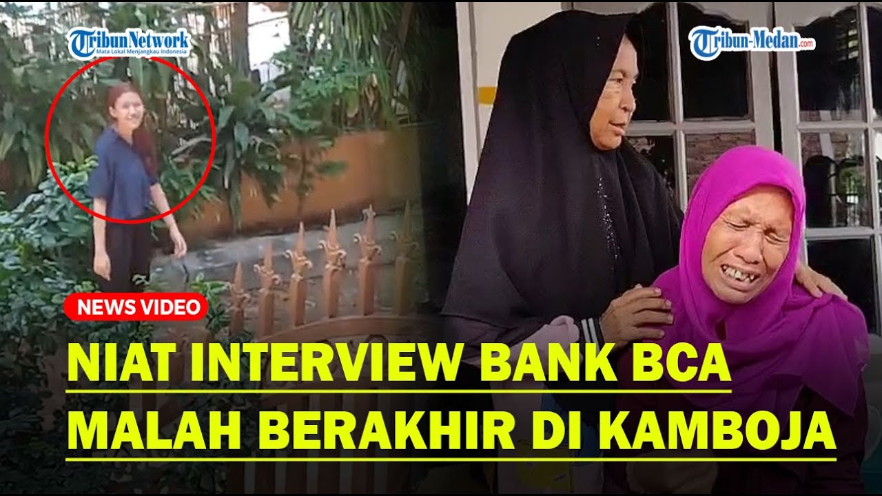 Kisah Tragis Nazwa Anak Dari Ibu Lanniari, Niat Interview Bank BCA Malah Berakhir di Kamboja