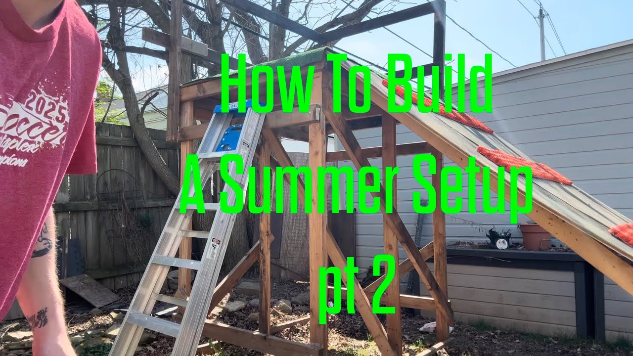 How I Built My Summer Setup Pt. 2