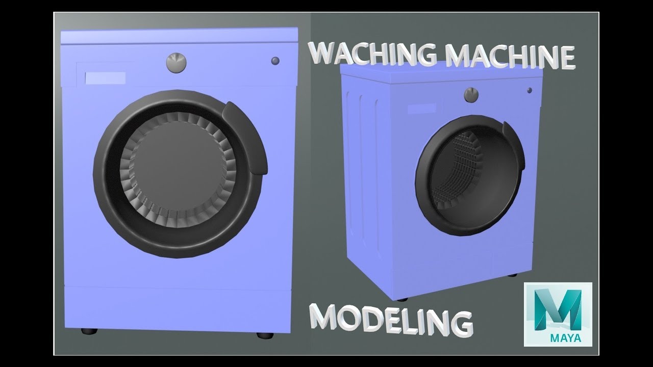 24- FRONT LOAD 3D WASHING MACHINE SIMPLE _MAYA MODELING 2018