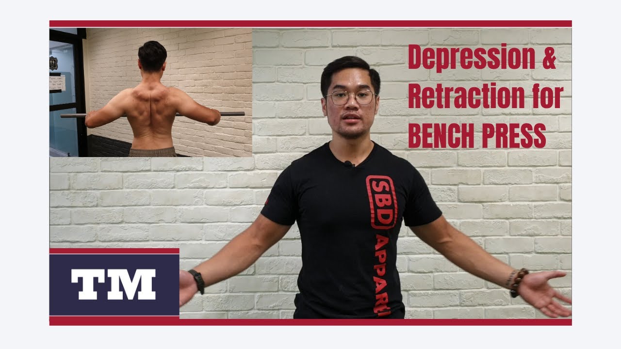 TM Bench Series - Depression and Retraction (KEY FOR A STABLE, SOLID BENCH PRESS)