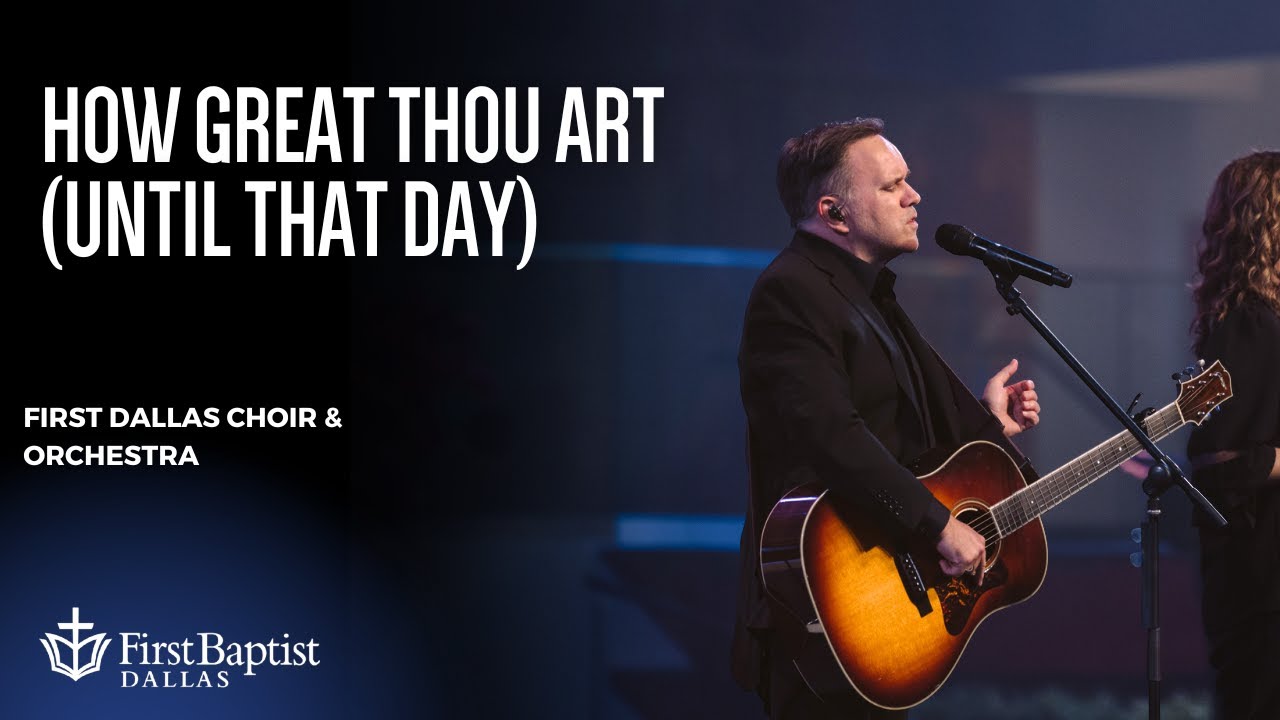 “How Great Thou Art (Until That Day)