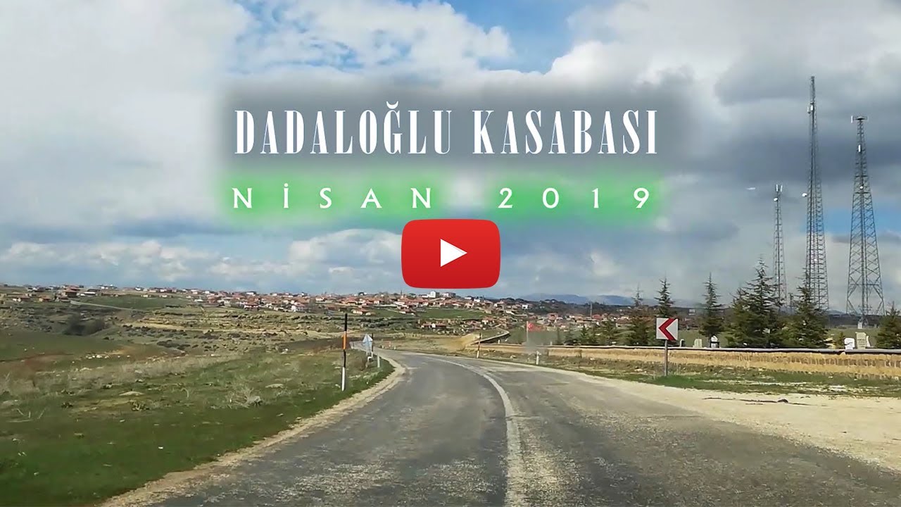 Dadaloğlu Kasabası (Nisan 2019)