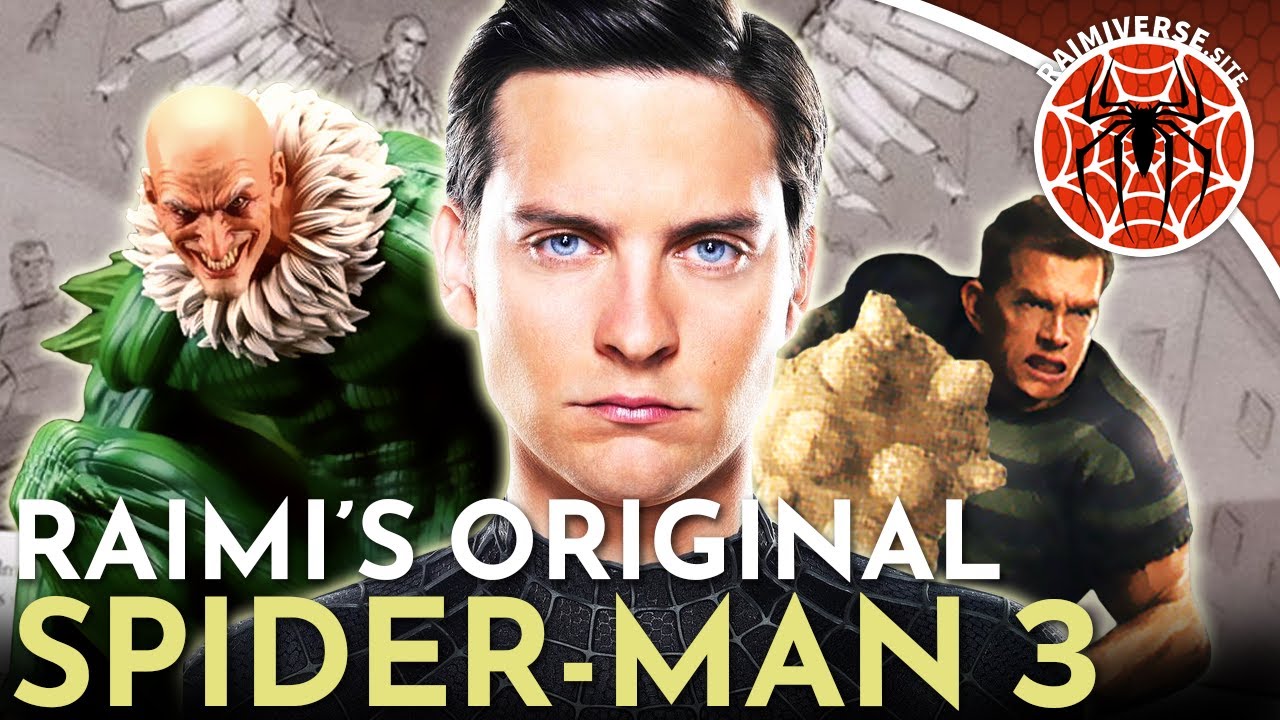 The ORIGINAL Spider-Man 3 Raimi Actually WANTED To Make