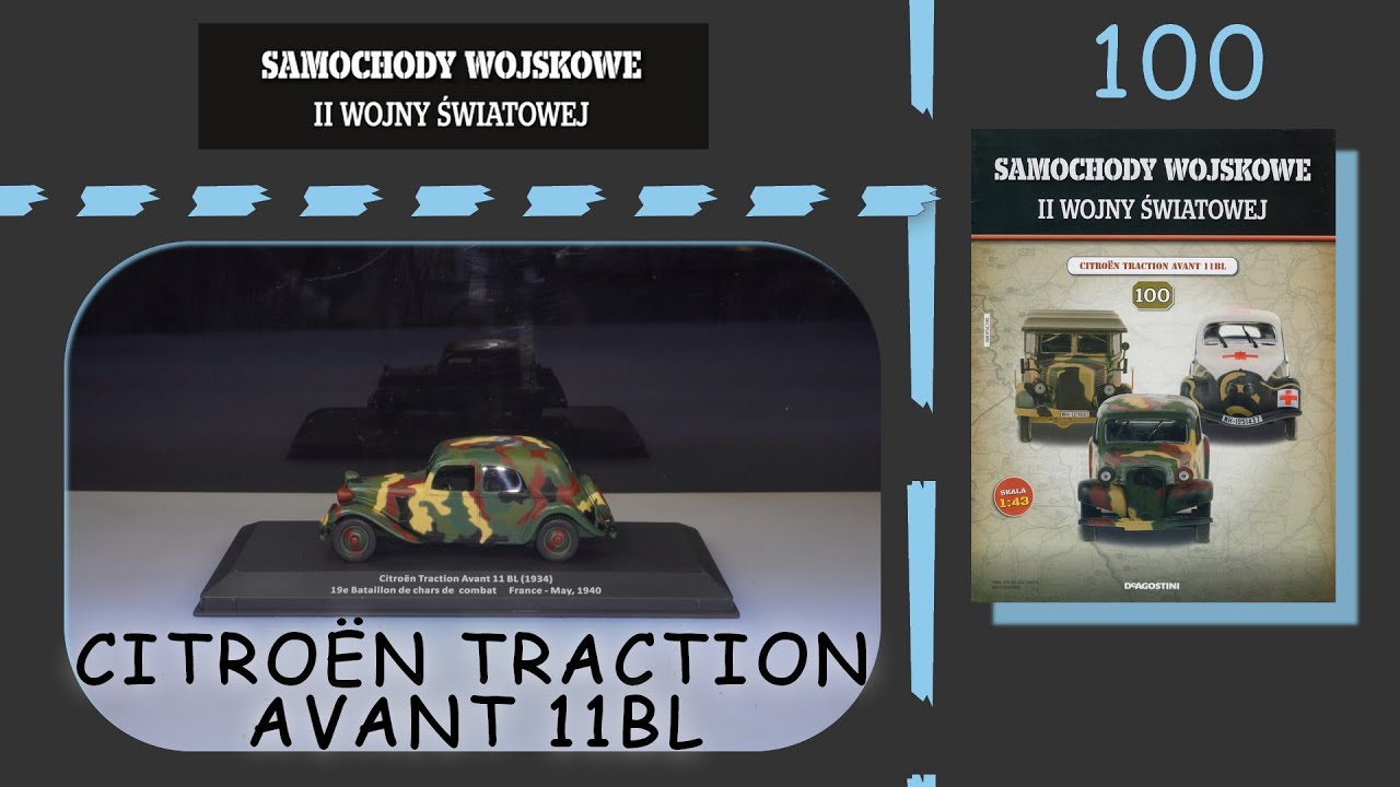 Deagostini - Samochody Wojskowe II WŚ - 4K - Numer 100 - Prezentacja - Citroën Traction Avant 11BL