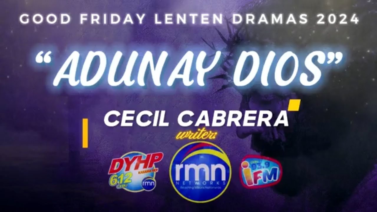 Adunay Dios | Lenten Drama Special 2024