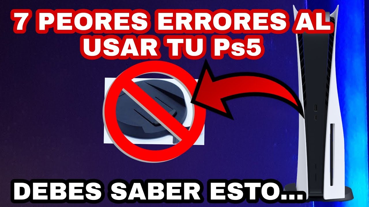 Los 7 PEORES ERRORES AL USAR Ps5 que debes evitar