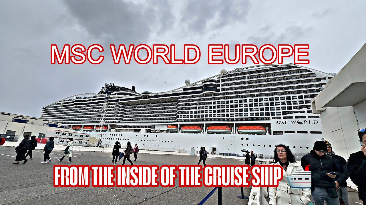 MSC WORLD EUROPA | CRUISE SHIP 