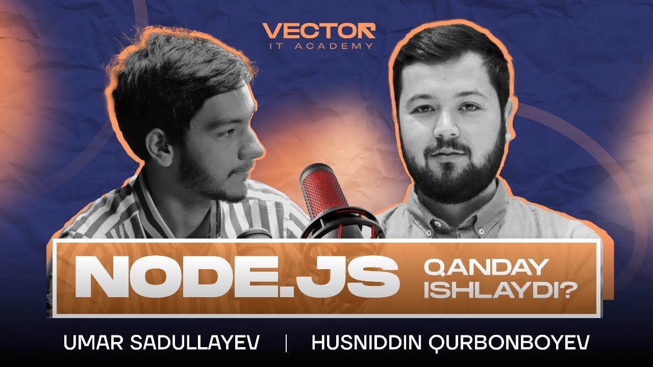 NodeJS qanday ishlaydi? | TechTalks | Vector IT Academy