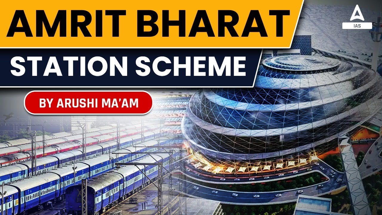 Govt Scheme : amrit bharat station scheme | By Arushi Ma'am