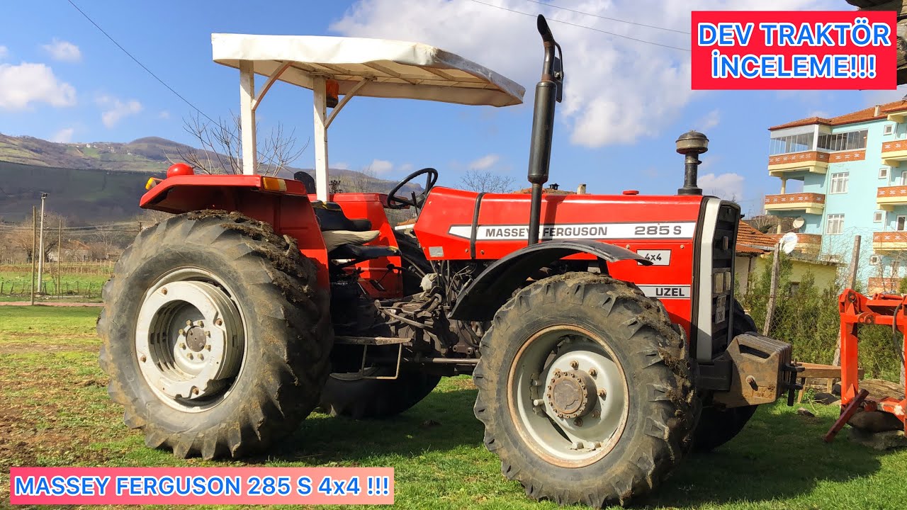 MASSEY FERGUSON 285 S 4x4!!! DEV TRAKTÖR!!! SAHİBİ ANLATIYOR!