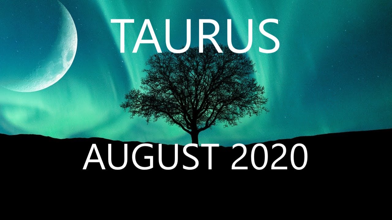 Taurus A Friend Wants To Help Fix This Situation August 2020