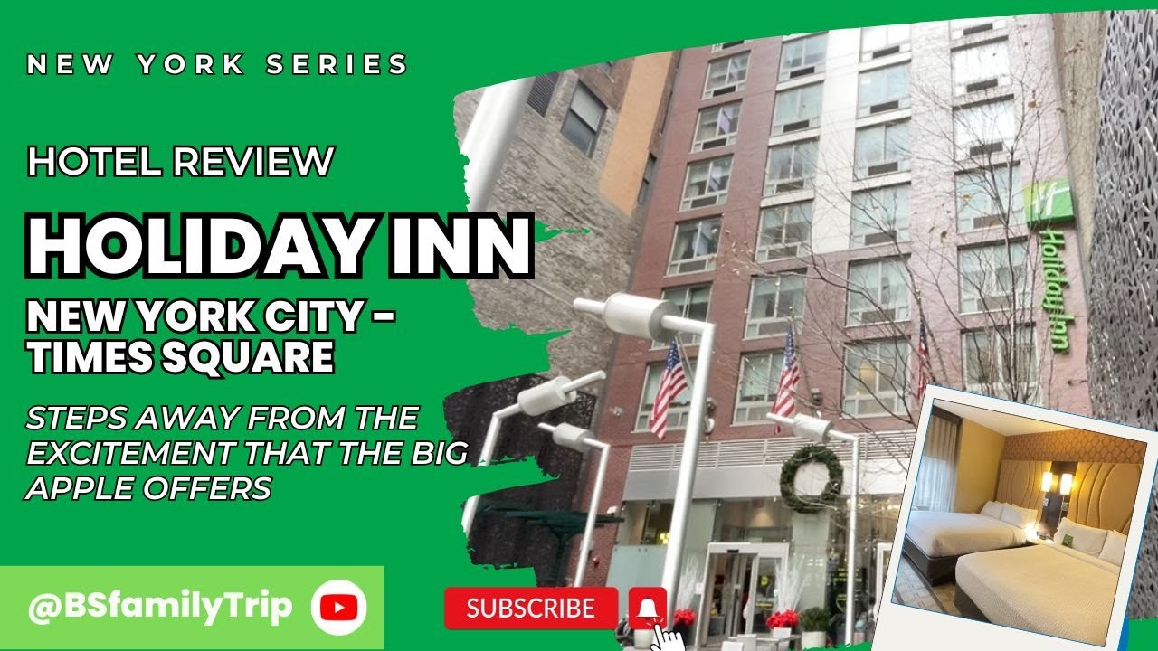 Hotel Review : Holiday Inn New York city - Times Square