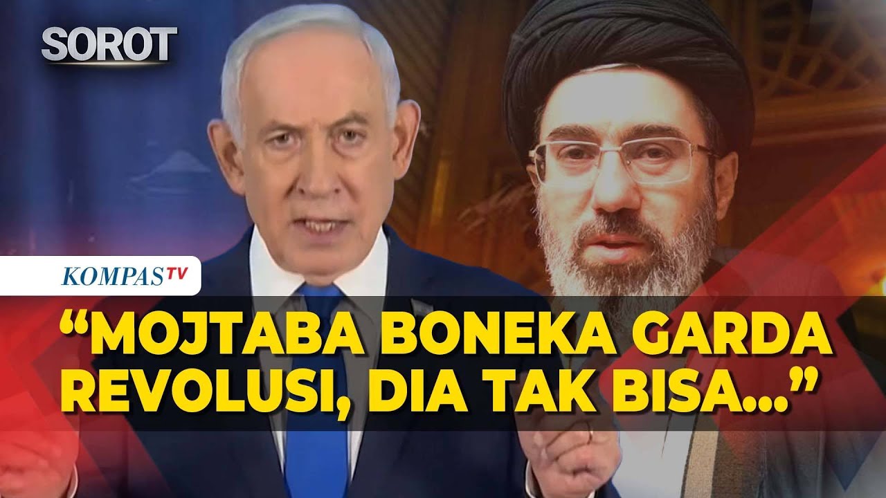 PM Israel Netanyahu Janji Tumpas Mojtaba Khamenei dalam Serangan ke Iran