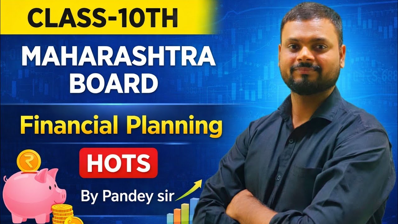 Class -10th |Financial Planning 🔥 Hots | Maharashtra Board